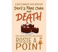 Rosie A Point Devil's Food Cake and Death (Tascabile) Bee's Bakery Cozy Mystery