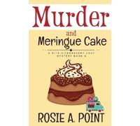 Rosie A Point Murder and Meringue Cake (Tascabile)