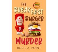 Rosie A Point The Breakfast Burger Murder (Tascabile) Burger Bar Mystery