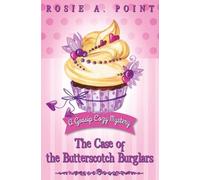 Rosie A Point The Case of the Butterscotch Burglars (Tascabile)