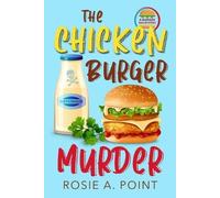 Rosie A Point The Chicken Burger Murder (Tascabile) Burger Bar Mystery
