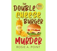 Rosie A Point The Double Cheese Burger Murder (Tascabile) Burger Bar Mystery