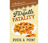 Rosie A Point The Farfalle Fatality (Tascabile)