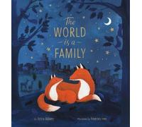 Rosie Adams The World is a Family (Copertina rigida)