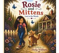 Rosie and Mittens: Lost in the Woods