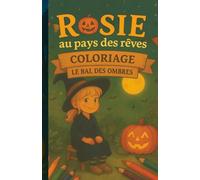 Rosie au pays des rêves coloriage: Le bal des ombres