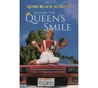 Rosie Black Sch Behind the Queen's Smile: A Professional Athlete's J (Tascabile)