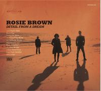Rosie Brown Detail from a Dream Album