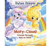 Rosie Butcher Dylan Misty The Cloud: Friends Through Rain Or (Copertina rigida)