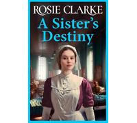 Rosie Clarke A Sister's Destiny (Copertina rigida)