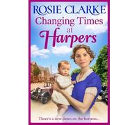 Rosie Clarke Changing Times at Harpers (Copertina rigida)