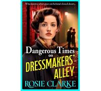 Rosie Clarke Dangerous Times on Dressmakers' Alley (Copertina rigida)