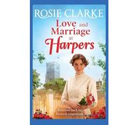 Rosie Clarke Love and Marriage at Harpers (Copertina rigida)