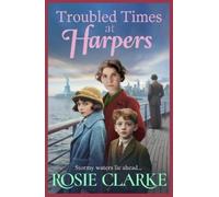 Rosie Clarke Troubled Times at Harpers (Tascabile) Welcome To Harpers Emporium