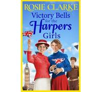 Rosie Clarke Victory Bells For The Harpers Girls (Copertina rigida)