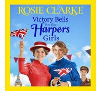 Rosie Clarke Victory Bells For The Harpers Girls (Tascabile)