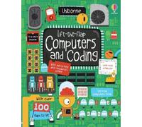 Rosie Dickins Lift-the-Flap Computers and Coding (Libro di cartone)