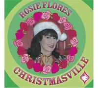 Rosie Flores - Christmasville