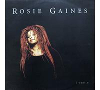 ROSIE GAINES / I WANT YOU