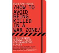 Come evitare di essere uccisi in una zona di guerra – Guida essenziale – Lingua inglese