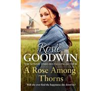 Rosie Goodwin A Rose Among Thorns (Tascabile)