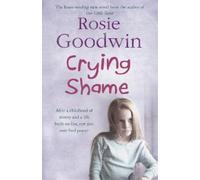 Rosie Goodwin Crying Shame (Tascabile)