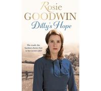 Rosie Goodwin Dilly's Hope (Tascabile) Dilly's Story