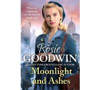Rosie Goodwin Moonlight and Ashes (Tascabile)