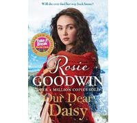 Rosie Goodwin Our Dear Daisy (Tascabile) Flower Girls Collection