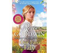 Rosie Goodwin Our Fair Lily (Copertina rigida) Flower Girls Collection