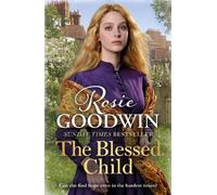 Rosie Goodwin The Blessed Child (Tascabile)