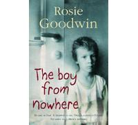 Rosie Goodwin The Boy from Nowhere (Tascabile)