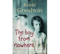 Rosie Goodwin The Boy from Nowhere (Tascabile)