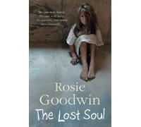 Rosie Goodwin The Lost Soul (Tascabile)