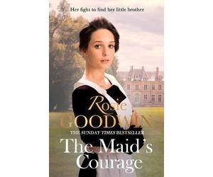 Rosie Goodwin The Maid's Courage (Tascabile)