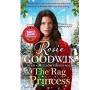 Rosie Goodwin The Rag Princess (Tascabile) Rags to Riches series