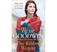 Rosie Goodwin The Ribbon Weaver (Tascabile)