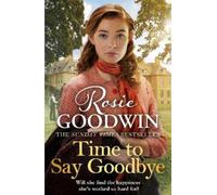 Rosie Goodwin Time to Say Goodbye (Tascabile)