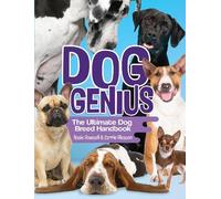 Rosie Gowsell Carrie Gleas Dog Genius: The Ultimate Dog Breed Handbo (Tascabile)
