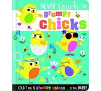 Rosie Greening Make Believe Idea Never Touch the Grumpy Chick (Libro di cartone)