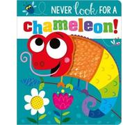 Rosie Greening Make Believe Ideas, L Never Look for a Chamele (Libro di cartone)