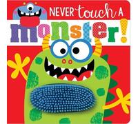 Rosie Greening Make Believe Ideas, Ltd Never Touch a Monster (Libro di cartone)