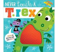 Rosie Greening Make Believe Ideas, Ltd. Never Touch a T. Rex (Tascabile)