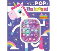 Rosie Greening Never Pop a Unicorn (Copertina rigida)