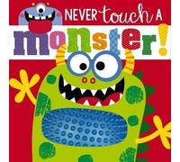 Rosie Greening Never Touch a Monster (Tascabile) Never Touch