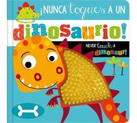Rosie Greening ¡Nunca Toques a Un Dinosaurio / Never Touch a (Libro di cartone)