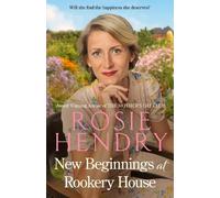 Rosie Hendry New Beginnings at Rookery House: An uplifting, emotiona (Tascabile)