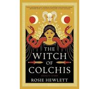 Rosie Hewlett The Witch of Colchis (Tascabile)