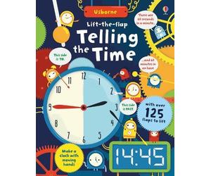 Rosie Hore Lift-the-Flap Telling the Time (Libro di cartone) Lift-the-flap Maths