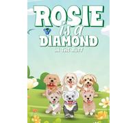 ROSIE IS A DIAMOND IN THE RUFF
